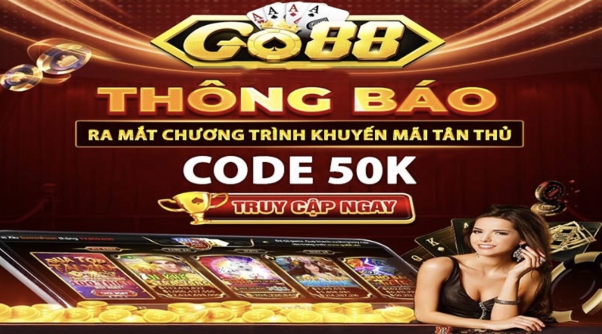 Điều kiện nhận Code Go88 50K thành công
